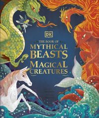 Bild vom Artikel The Book of Mythical Beasts and Magical Creatures vom Autor Stephen Krensky