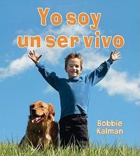 Produktbild: Yo Soy Un Ser Vivo (I Am a Living Thing)