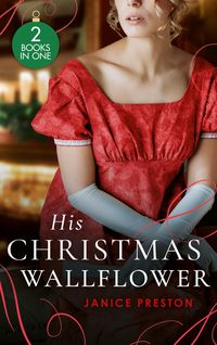 Produktbild: His Christmas Wallflower: Christmas with His Wallflower Wife (The Beauchamp Heirs) / The Governess's Secret Baby