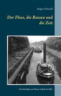 Produktbild: Der Fluss, die Russen und die Zeit