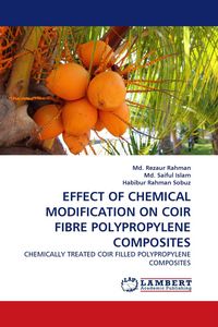 Produktbild: EFFECT OF CHEMICAL MODIFICATION ON COIR FIBRE POLYPROPYLENE COMPOSITES