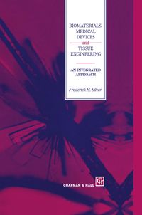 Produktbild: Biomaterials, Medical Devices and Tissue Engineering: An Integrated Approach