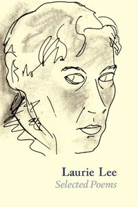 Produktbild: Laurie Lee Selected Poems