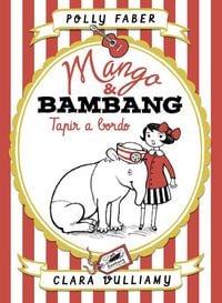 Produktbild: Mango & Bambang : tapir a bordo