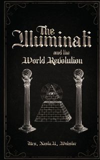 Produktbild: The Illuminati and the World Revolution