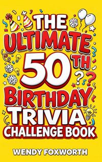 Produktbild: The Ultimate 50th Birthday Trivia Challenge Book