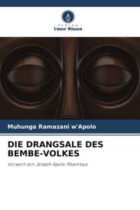 Produktbild: Die Drangsale des Bembe-Volkes