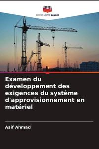 Produktbild: Examen du d&eacute;veloppement des exigences du syst&egrave;me d'approvisionnement en mat&eacute;riel