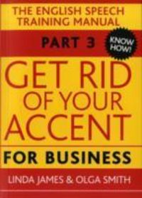 Produktbild: James, L: Get Rid of Your Accent for Business