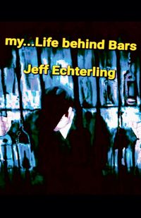 Produktbild: My... Life Behind Bars