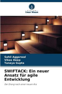 Produktbild: SWIFTACK: Ein neuer Ansatz f&uuml;r agile Entwicklung