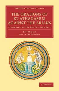 Produktbild: The Orations of St Athanasius Against the Arians