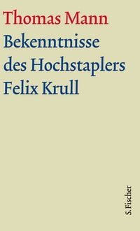 Produktbild: Bekenntnisse des Hochstaplers Felix Krull