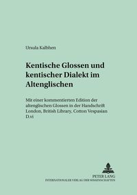 Produktbild: Kentische Glossen und kentischer Dialekt im Altenglischen