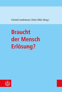 Produktbild: Braucht der Mensch Erl&ouml;sung?