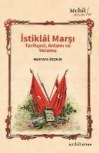 Produktbild: Istiklal Marsi Tarihcesi Anlami ve Yorumu