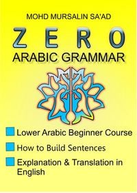 Produktbild: Zero Arabic Grammar 1, Lower Arabic Beginner Course