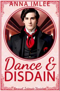 Produktbild: Dance & Disdain (Sensual Intimate Pride & Prejudice Variation)