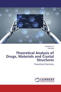Produktbild: Theoretical Analysis of Drugs, Materials and Crystal Structures
