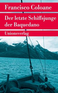 Produktbild: Der letzte Schiffsjunge der Baquedano