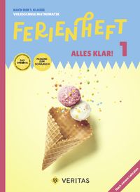 Produktbild: Ferienheft Alles klar! 1. Klasse Volksschule. Lehrplan 2023