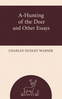Produktbild: A-Hunting of the Deer and Other Essays
