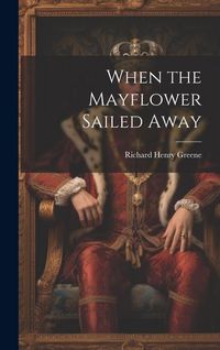 Produktbild: When the Mayflower Sailed Away