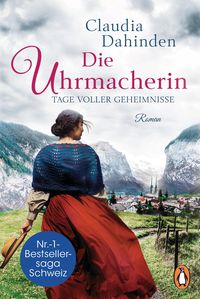 Bild vom Artikel Die Uhrmacherin – Tage voller Geheimnisse vom Autor Claudia Dahinden