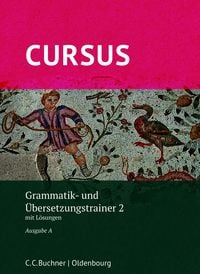 Produktbild: Cursus A &ndash; neu / Cursus A Grammatik- und &Uuml;bersetzungstrainer 2