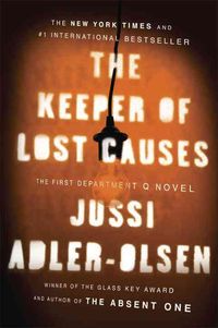Bild vom Artikel The Keeper of Lost Causes: The First Department Q Novel vom Autor Jussi Adler-Olsen