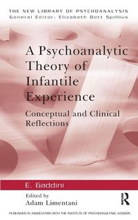 Produktbild: A Psychoanalytic Theory of Infantile Experience