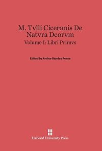 Produktbild: M. Tvlli Ciceronis De natvra deorvm, Volume I, Liber primvs