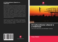 Produktbild: O Culturalismo Liberal e o Indiviual