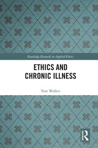 Produktbild: Ethics and Chronic Illness