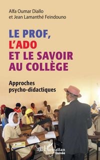 Produktbild: Le prof, l'ado et le savoir au coll&egrave;ge
