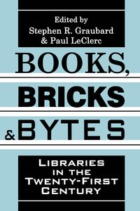 Bild vom Artikel Books, Bricks and Bytes vom Autor Stephen R. Graubard