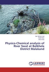Produktbild: Physico-Chemical analysis of River Swat at Batkhela District Malakand