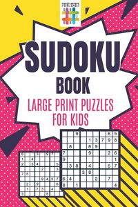 Produktbild: Sudoku Book Large Print Puzzles for Kids