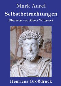 Produktbild: Selbstbetrachtungen (Gro&szlig;druck)