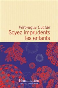 Produktbild: Ovald&eacute;, V: Soyez imprudents les enfants