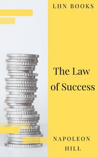 Produktbild: The Law of Success: In Sixteen Lessons