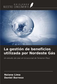 Produktbild: La gesti&oacute;n de beneficios utilizada por Nordeste G&aacute;s