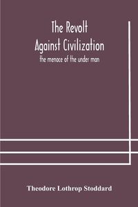 Produktbild: The Revolt Against Civilization