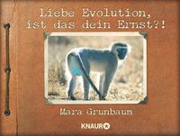 Produktbild: Liebe Evolution, ist das dein Ernst?!