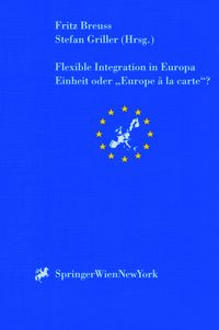 Produktbild: Flexible Integration in Europa, Einheit oder 'Europa a la carte'?