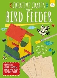 Produktbild: Creative Crafts: Make Your Own Birdfeeder