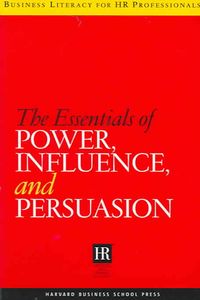 Produktbild: The Essentials of Power, Influence, and Persuasion