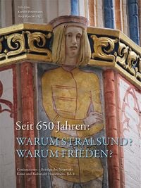Produktbild: Seit 650 Jahren: Warum Stralsund? Warum Frieden?