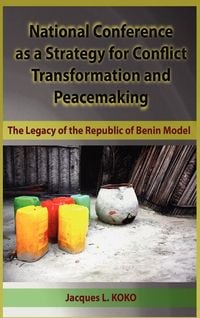 Produktbild: National Conference as a Strategy for Conflict Transformation and Peacemaking
