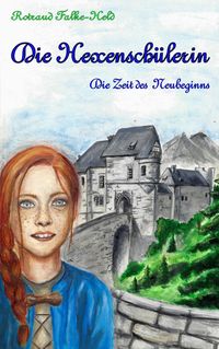 Produktbild: Die Hexensch&uuml;lerin - Die Zeit des Neubeginns